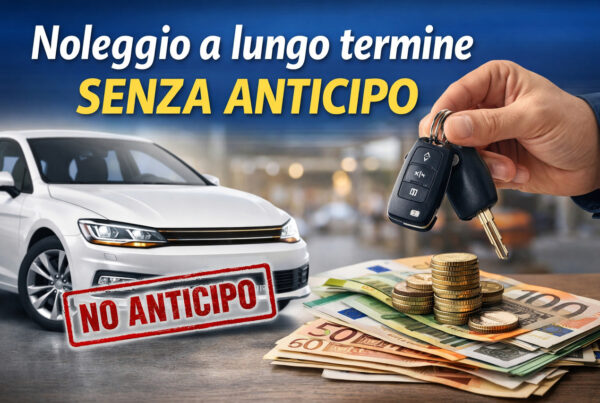 Noleggio Lungo Termine Senza Anticipo